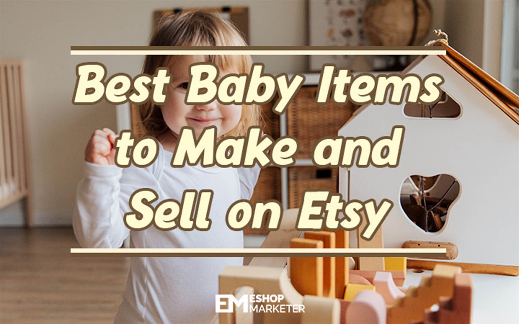 Best Baby Items to Make and Sell on Etsy - eShop Marketer